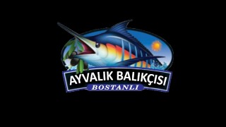 Ayvalık Balıkçısı Bostanlı