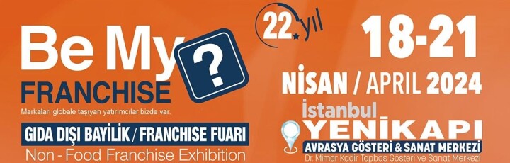 Be My Franchise - Gıda Dışı Bayilik ve Franchise Fuarı Yarın Açılıyor fotoğraf