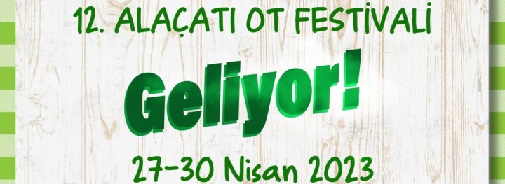 12. Alaçatı Ot Festivali 27-30 Nisan’da Yapılacak fotoğraf