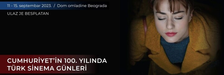 Cumhuriyet’in 100. Yılında Belgrad’ta Türk Sinema Günleri fotoğraf